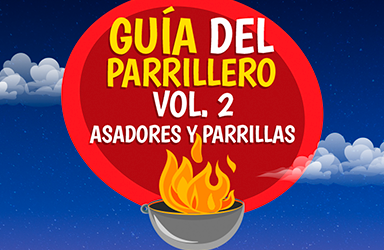 Guía del parrillero 2: asadores y parrillas